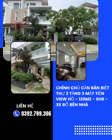 https://infonhadat.com.vn/chinh-chu-can-ban-biet-thu-3-tang-3-mat-tien-view-ho-120m2-shr-xe-d-ben-nha-j40187.html