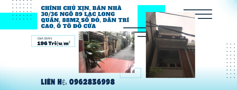 https://infonhadat.com.vn/chinh-chu-xin-ban-nha-30-36-ngo-89-lac-long-quan-88m2-so-do-dan-tri-cao-o-to-do-cua-j39518.html
